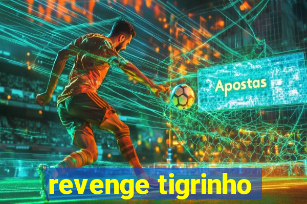 revenge tigrinho